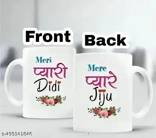 Meri pyari didi& mere pyare jiju white mug.Two side diffrent printed pack of 1 pcs.